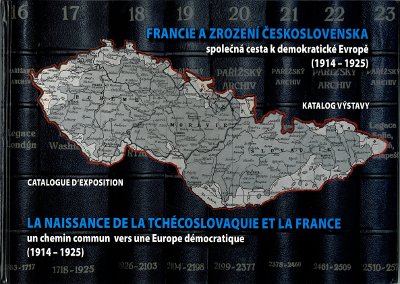 La naissance de la Tchécoslovaquie et la France La naissance de la Tchécoslovaquie et la France