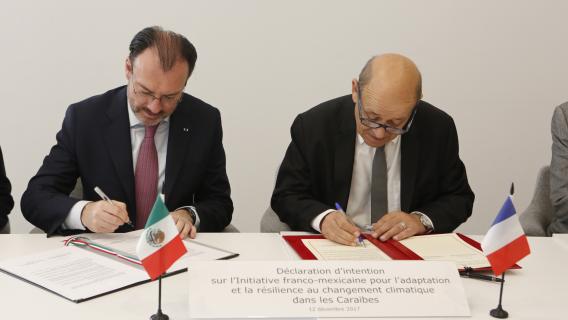 Signature de la Déclaration d'intention sur l'Initiative franco-mexicaine pour l'adaptation et la résilience au changement climatique dans les Caraïbes