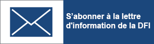 S'abonner à la lettre d'information de la DFI