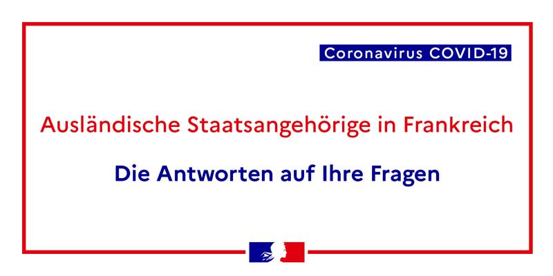Coronavirus Informationen Fur Auslander In Frankreich Fragen Antworten Ministerium Fur Europa Und Auswartige Angelegenheiten