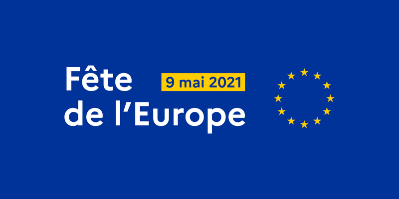 9 mai 2021 : une date pour célébrer la Journée de l’Europe